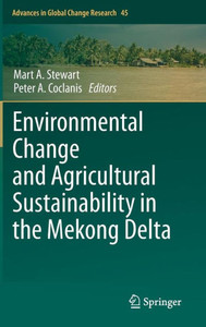 Environmental Change and Agricultural Sustainability in the Mekong Delta