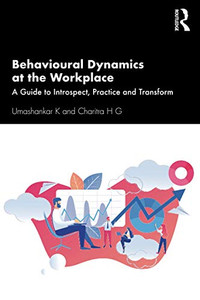 Behavioural Dynamics at the Workplace Behavioural Dynamics at the Workplace