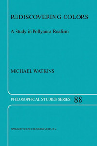 Rediscovering Colors: A Study in Pollyanna Realism