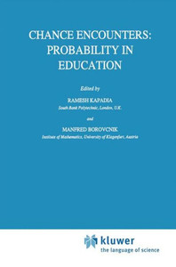 Chance Encounters: Probability in Education