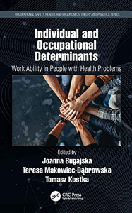 Individual and Occupational Determinants: Work Ability in People with Health Problems (Occupational Safety, Health, and Ergonomics)