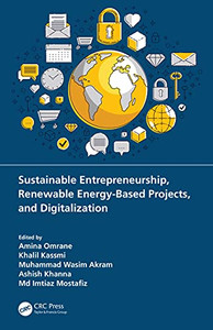 Sustainable Entrepreneurship, Renewable Energy-Based Projects, and Digitalization Sustainable Entrepreneurship, Renewable Energy-Based Projects, and Digitalization