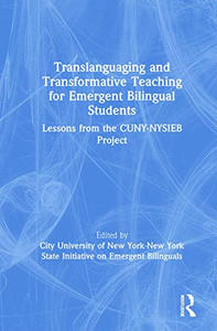 Translanguaging and Transformative Teaching for Emergent Bilingual Students - Hardcover Translanguaging and Transformative Teaching for Emergent Bilingual Students - Hardcover