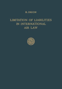 Limitation of Liabilities in International Air Law