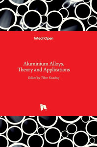 Aluminium Alloys: Theory and Applications