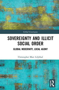 Sovereignty and Illicit Social Order (Global Governance) Sovereignty and Illicit Social Order (Global Governance)