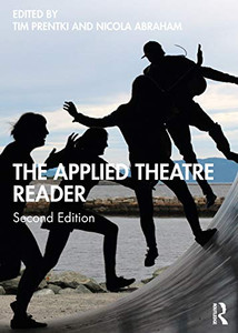 The Applied Theatre Reader - Paperback The Applied Theatre Reader - Paperback