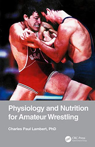 Physiology and Nutrition for Amateur Wrestling - Paperback