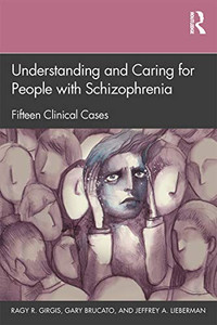 Understanding and Caring for People with Schizophrenia - Paperback Understanding and Caring for People with Schizophrenia - Paperback