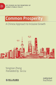 Common Prosperity: A Chinese Approach to Inclusive Growth