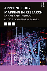 Applying Body Mapping in Research Applying Body Mapping in Research