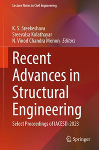 Recent Advances in Structural Engineering: Select Proceedings of Iacesd-2023