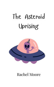 The Asteroid Uprising