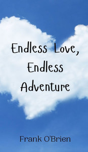 Endless Love, Endless Adventure