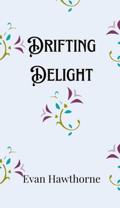 Drifting Delight