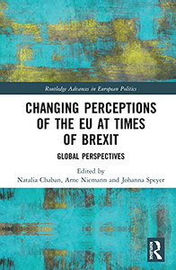 Changing Perceptions of the EU at Times of Brexit (Routledge Advances in European Politics)