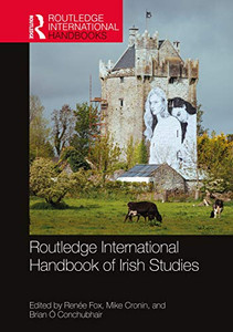 Routledge International Handbook of Irish Studies (Routledge International Handbooks)