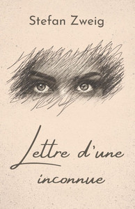 Lettre d'une inconnue: de Stefan Zweig Format BrochÃ©