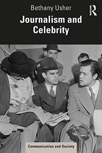 Journalism and Celebrity (Communication and Society) - Paperback