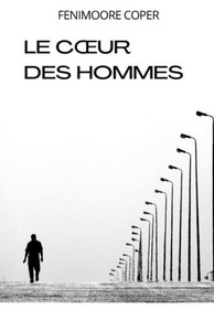 Le coeur des hommes