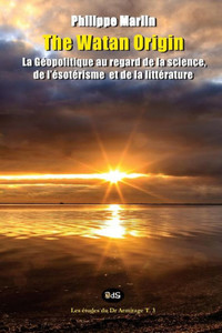 The Watan Origin: La gÃ©opolitique sous les regards de la science, de l'Ã©sotÃ©risme et de la littÃ©rature