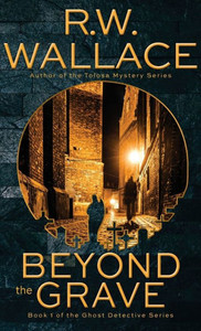 Beyond the Grave: A Ghost Detective Novel