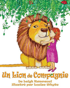 Un Lion de Compagnie = A Pet Lion
