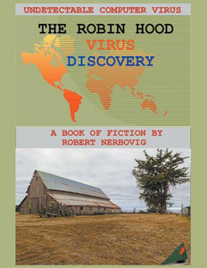 The Robin Hood Virus - Discovery