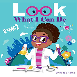 Look What I Can Be Look What I Can Be