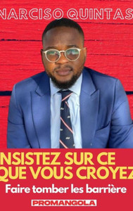 INSISTEZ SUR CE QUE VOUS CROYEZ - Narciso Quintas: Faire tomber les barriÃ¨res