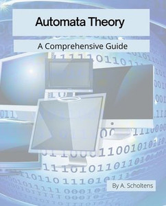 Automata Theory: A Comprehensive Guide