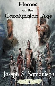 Heroes of the Carolyngian Age