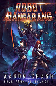 Robot Bangarang (Full Frontal Galaxy)
