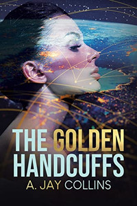 The Golden Handcuffs - Paperback The Golden Handcuffs - Paperback