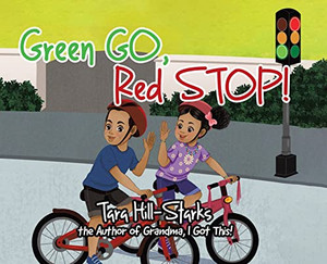 Green Go, Red Stop! - Hardcover Green Go, Red Stop! - Hardcover