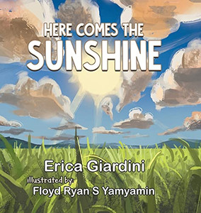 Here Comes The Sunshine - Hardcover Here Comes The Sunshine - Hardcover