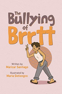 The Bullying of Brrtt - Paperback The Bullying of Brrtt - Paperback