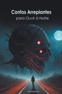 Contos Arrepiantes para Ouvir à Noite