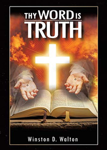 Thy Word Is Truth Thy Word Is Truth