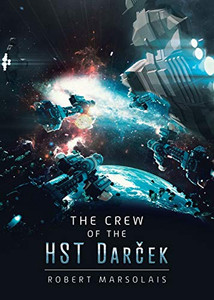 The Crew of the HST Darcek The Crew of the HST Darcek