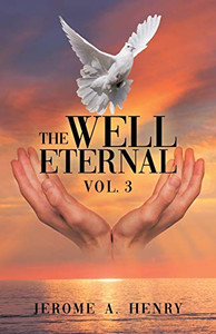 The Well Eternal: Vol. 3 (3) The Well Eternal: Vol. 3 (3)