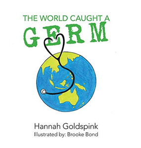 The World Caught A Germ - Hardcover The World Caught A Germ - Hardcover