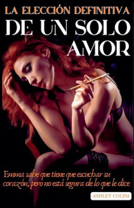 La elecciÃ³n Definitiva de un Solo Amor