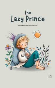 The Lazy Prince And Other Bilingual Swedish-English Stories for Kids