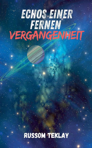 Echos einer fernen Vergangenheit