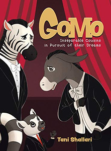 Gomo: Inseparable Cousins in Pursuit of their Dreams - Hardcover Gomo: Inseparable Cousins in Pursuit of their Dreams - Hardcover