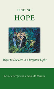 Finding Hope: Ways of seeing life in a brighter light - Hardcover Finding Hope: Ways of seeing life in a brighter light - Hardcover