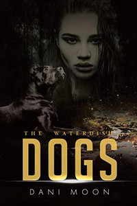 The Waterdish Dogs - Paperback The Waterdish Dogs - Paperback