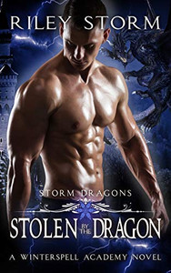 Stolen by the Dragon (Storm Dragons) Stolen by the Dragon (Storm Dragons)