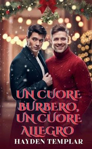 Un Cuore Burbero, Un Cuore Allegro